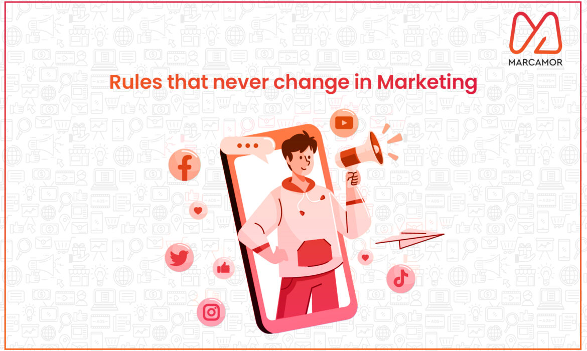 Rules That Never Change In Marketing