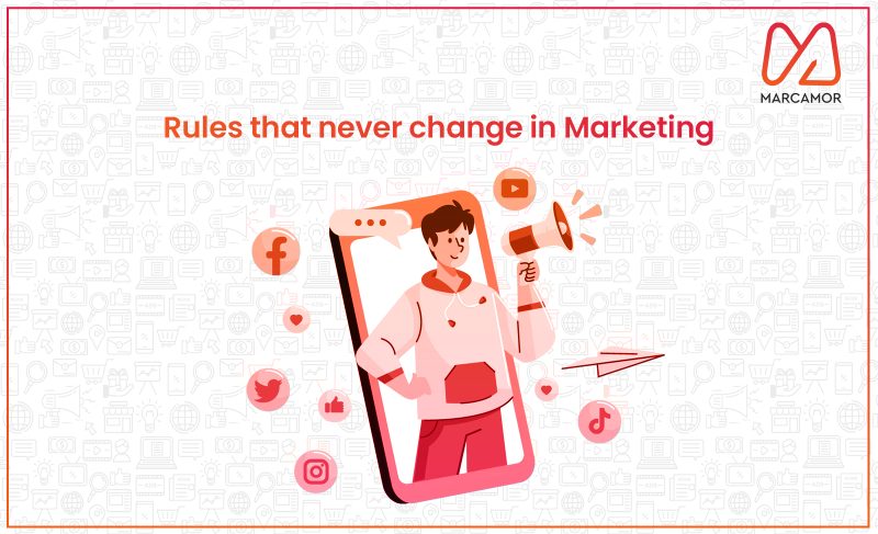 Rules That Never Change In Marketing