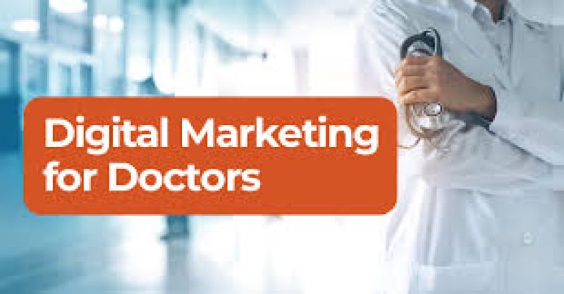 Digital Marketing For Doctors: Building a Strong Online Presence